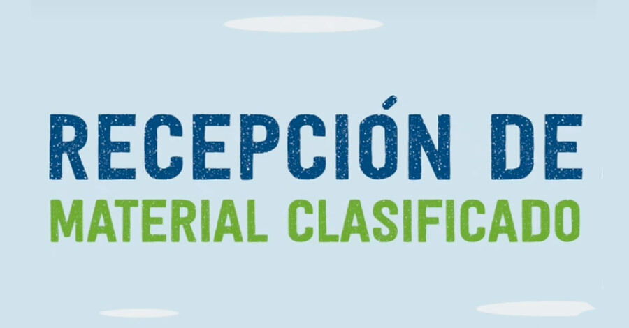 Recepción de material clasificado
