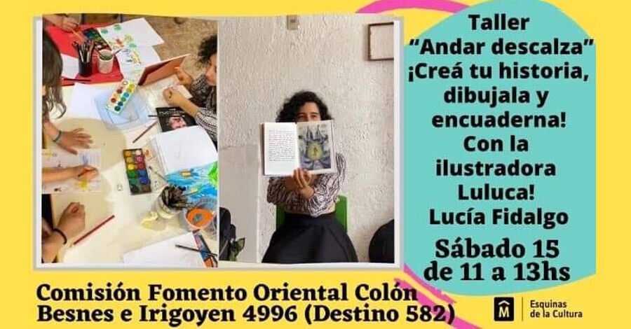 Taller “Andar descalza”: ¡creá tu historia con la ilustradora Luluca! en el Oriental Colón