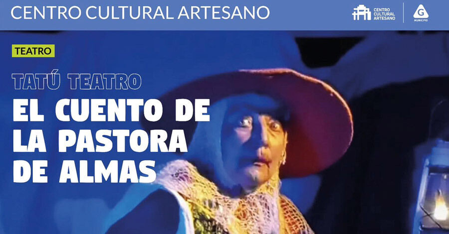 El Cuento de la Pastora de Almas en el Centro Cultural Artesano