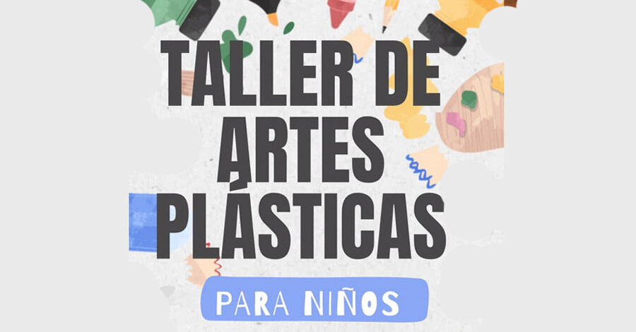 Taller de Artes Plásticas para niños y niñas en el Casona de Abayubá