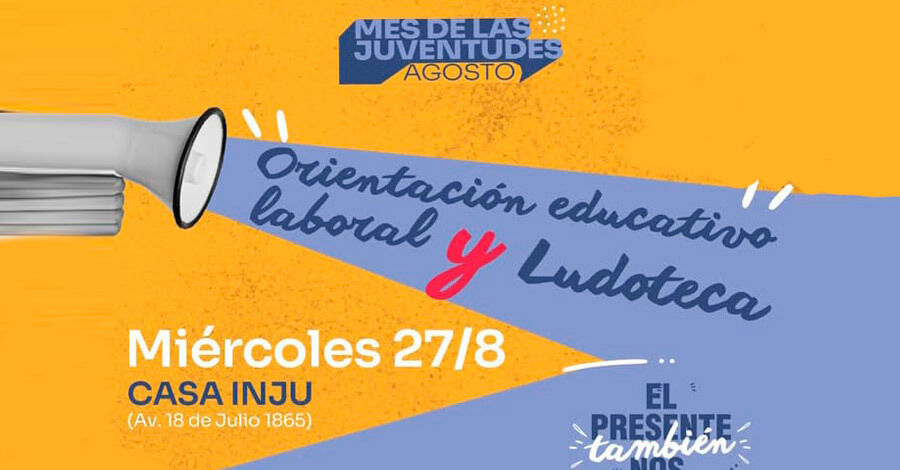 Taller de Orientación Educativo Laboral y Ludoteca en Casa INJU