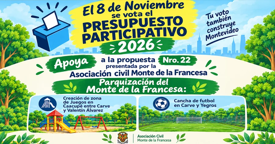 Presupuesto Participativo 2026 propuesta presentada por la Asociación Civil Monte de la Francesa