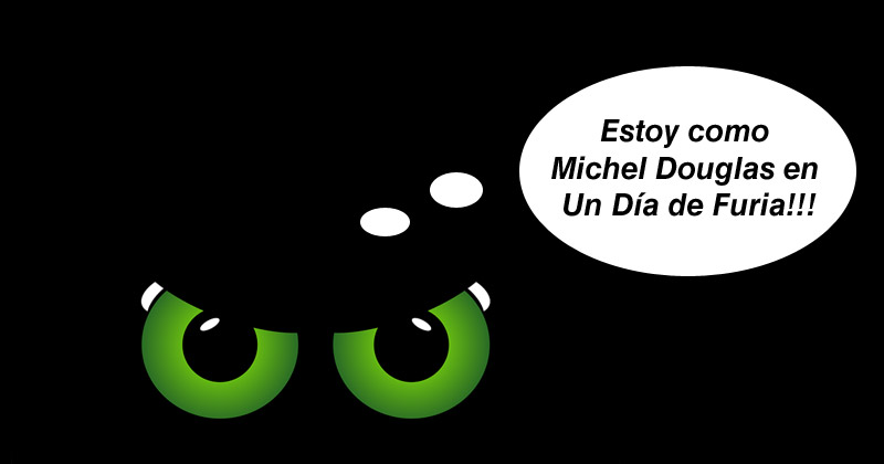 Humor de viernes Un furioso dia