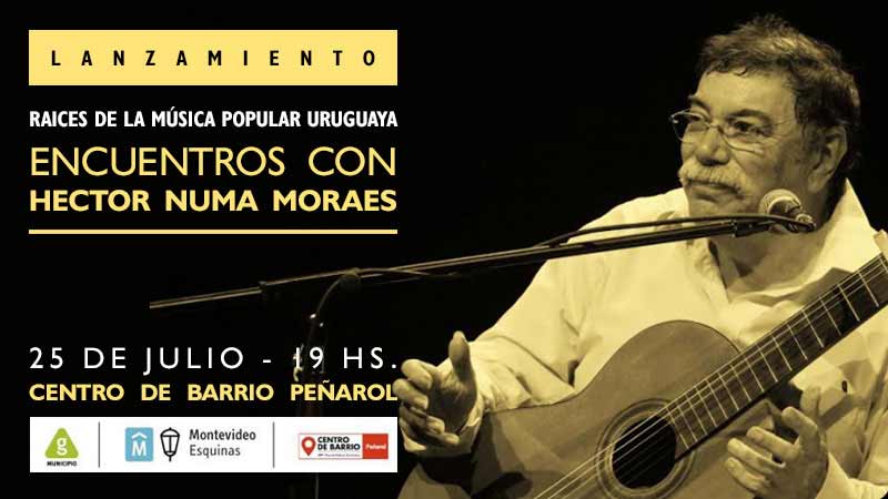Encuentros con Numa Moraes Raices de la musica popular uruguaya