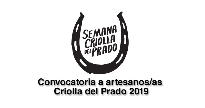 Convocatoria a artesanos para Criolla del Prado 2019