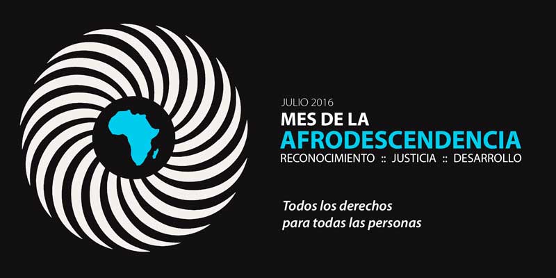 Julio 2016, Mes de la Afrodescendencia en Uruguay